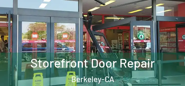  Storefront Door Repair Berkeley-CA